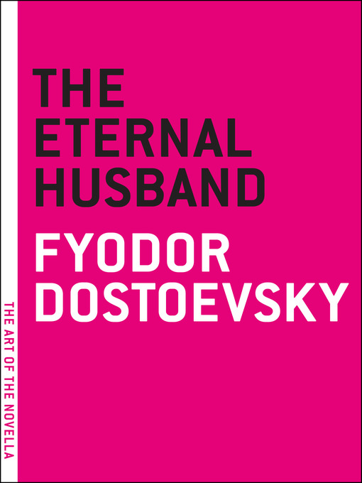 Title details for The Eternal Husband by Fyodor Dostoevsky - Available